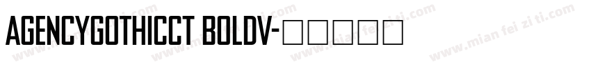 AgencyGothicCT BoldV字体转换